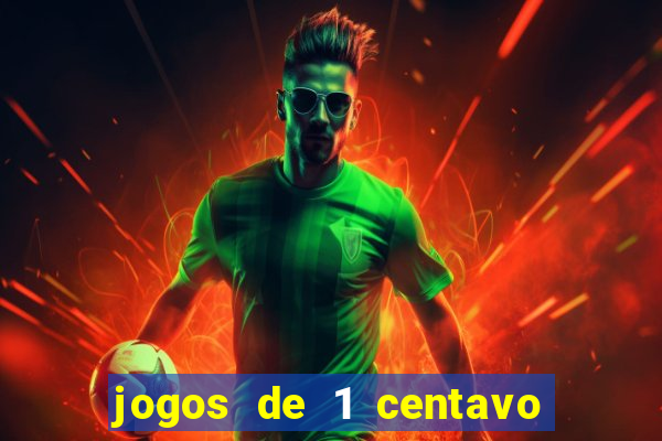 jogos de 1 centavo no esporte da sorte